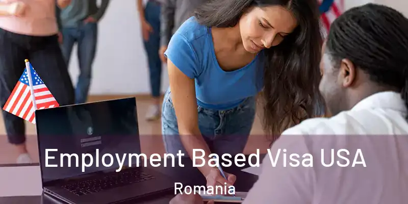  Employment Based Visa USA Romania