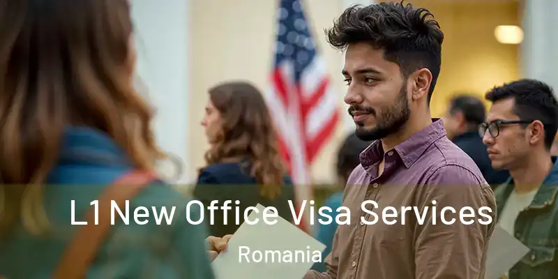  L1 New Office Visa Services Romania