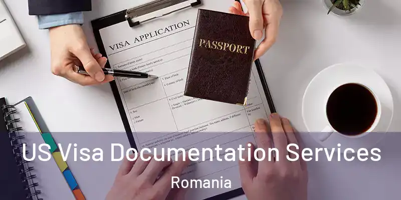  US Visa Documentation Services Romania