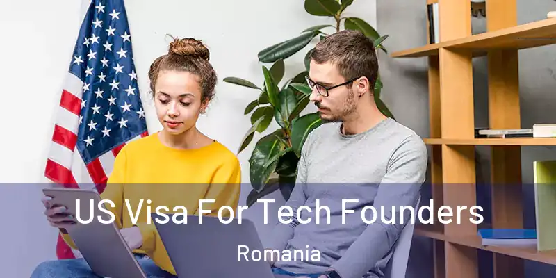  US Visa For Tech Founders Romania